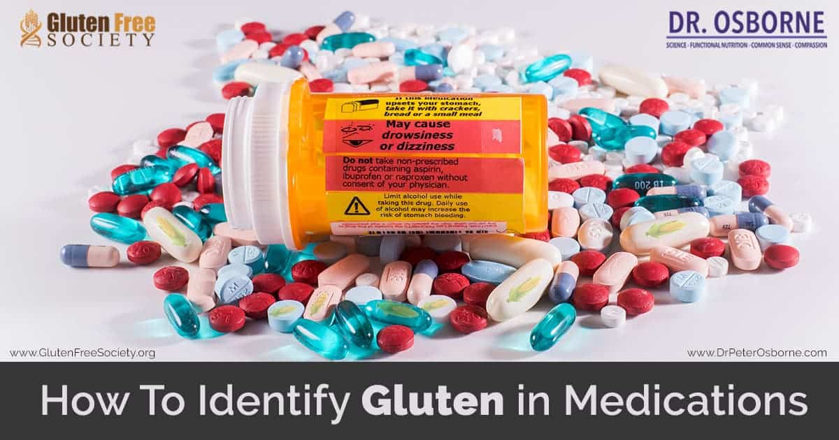 How To Identify Gluten in Medications Gluten Free Society