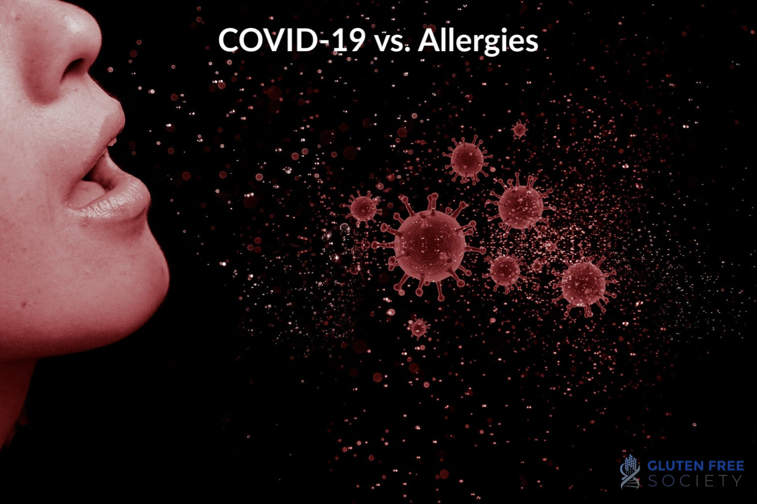 Allergies vs COVID Know the Difference GlutenFree Society