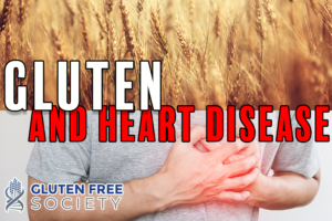 gluten causes heart disease