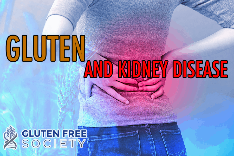 Gluten and kidney disease